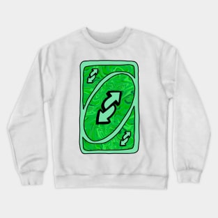 Trippy green Uno reverse card Crewneck Sweatshirt